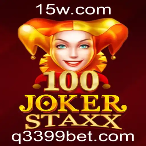 Descubra o Emocionante Mundo de 100JokerStaxx com 3399bet